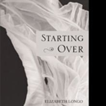 Elizabeth Longo Shares STARTING OVER