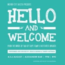 Comedy Sketch Show HELLO AND WELCOME at Alexander Upstairs Theatre this August