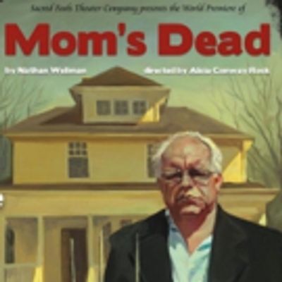 BWW Review: Los Angeles Playwright Nathan Wellman Channels Arthur Miller in his World Premiere of MOM'S DEAD at Sacred Fools Theater Company