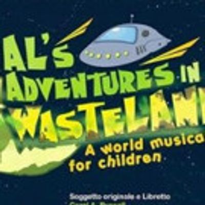 C. Russell and R. Sargenti Debut AL'S ADVENTURES IN WASTELAND Interactive Musical For Kids
