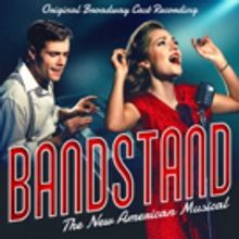 BWW EXCLUSIVE: Strike Up the Band! BANDSTAND Gets Cast Recording