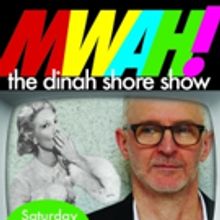 MWAH! The Dinah Shore Show in Provincetown this Saturday