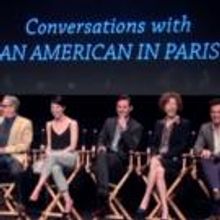 BWW Interview: AN AMERICAN IN PARIS Company on Their Out-of-Town in Paris!
