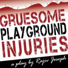 GRUESOME PLAYGROUND INJURIES Comes to The Duluth Playhouse Tonight