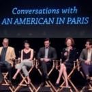 BWW Interview: AN AMERICAN IN PARIS Cast and Crew Discuss How They Became Involved…