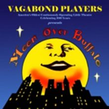 MOON OVER BUFFALO Opens 5/27 at Vagabond Players