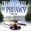 Pigs Do Fly Productions Presents INVASION OF PRIVACY