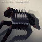 Matthew Koma Unveils Video for New Single 'Kisses Back'