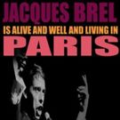 Odyssey Theatre Revives Powerful Musical Revue JACQUES BREL IS ALIVE AND WELL AND…