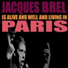 Odyssey Theatre Revives Powerful Musical Revue JACQUES BREL IS ALIVE AND WELL AND LIV
