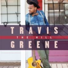 Grammy Nominated Gospel Artist Travis Greene Coming to a City Near You