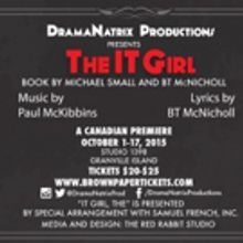 THE IT GIRL to Make Canadian Premiere This Fall with DramaNatrix Productions
