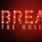 VIDEO: Watch the Trailer, First Episode for BREAK: THE MUSICAL Web Series