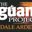 Revenge Feels Sweet in THE IGUANA PROJECT Thriller Novel