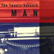 Minnesota Jewish Theatre Company to Stage THE TWENTY-SEVENTH MAN, 10/17-11/8