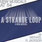 14 Gay, Black, Male Artists Bring Concept Musical A STRANGE LOOP to Feinstein's/54…