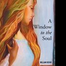 William Dickie Pens A WINDOW TO THE SOUL