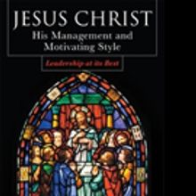James F. Hind Releases 'Jesus Christ: His Management and Motivating Style: Leadership