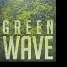 Dan Kuester Shares GREEN WAVE
