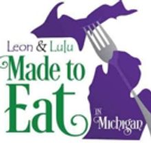 Made to Eat in Michigan is Back Featuring Leon & Lulu