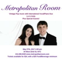 Liz & Andy Come to The Metropolitan Room