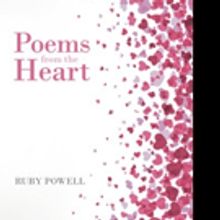 Ruby Powell Shares POEMS FROM THE HEART