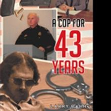 Larry Rahr Pens A COP FOR 43 YEARS