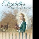 Nicki D. Casterline Releases ELIZABETH'S JOURNEY HOME