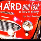 Boston Public Works Theater Company to Premiere HARD AND FAST: A LOVE STORY, Today