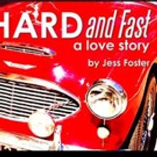 Boston Public Works Theater Company to Premiere HARD AND FAST: A LOVE STORY, Today