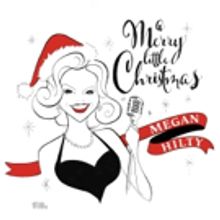 First Look - Official Artwork & Tracklist for Megan Hilty's 'A Merry Little…