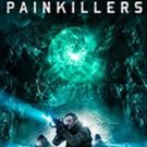 Peter Winther's PAINKILLERS Comes to DVD & Digital Video Today