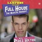 BWW Previews: Perez Hilton to Star in FULL HOUSE! THE MUSICAL!