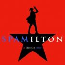 Original Cast Recording of SPAMILTON Drops Tomorrow