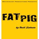 Braveheart Productions' FAT PIG Begins Tonight at The Red Sandcastle Theatre