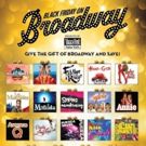 Broadway & Off-Broadway's Best Get in on Black Friday Action with New Deals