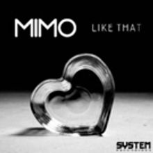 Out Now: MIMO, “Like That” (System Recordings)