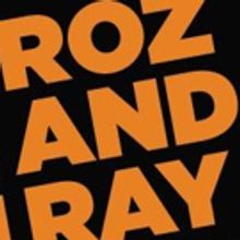 Mary Beth Fisher and James Vincent Meredith Star in ROZ AND RAY, Beginning Tonight at