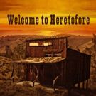 Just Two More Shots to Catch WELCOME TO HERETOFORE
