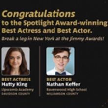 Hatty King, Nathan Keffer Head to Jimmy Awards After Spotlight Award Wins