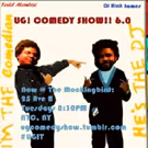 UG! COMEDY SHOW!! at The Mockingbird Announces 6/20 Line-Up