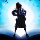 Broadway Philadelphia Welcomes MATILDA to Kimmel Center Tonight