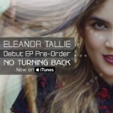Eleanor Tallie's Debut NO TURNING BACK EP Out Friday
