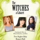 Patti Murin, Jenna Leigh Green & Dee Roscioli Set for New Cabaret Show THE WITCHES…