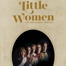 BWW Review: LITTLE WOMEN Charming Family Friendly Musical