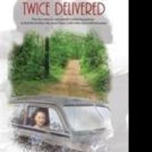 Ted Haskins, Jeanette Meade Release TWICE DELIVERED
