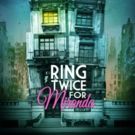 Full Casting Set for RING TWICE FOR MIRANDA Off-Broadway