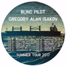 Blind Pilot Announce Co-Headline Tour with Gregory Alan Isakov + Summer Festival…