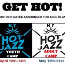 NY Hot Jazz Camp 2017 Dates Announced for Adults and Youth