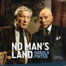 NO MAN'S LAND with Ian McKellen & Patrick Stewart Hits Cinemas Tonight